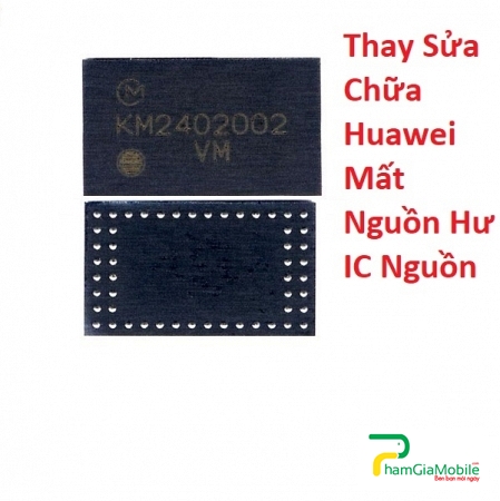Thay Sửa Chữa Huawei Mate 10 Mất Nguồn Hư IC Nguồn